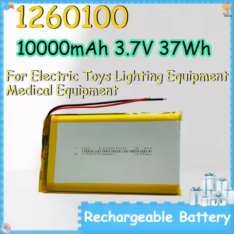 1260100 10000mAh 3.7V 37Wh Rechargeable Battery for Electric Toys Lighting Equipment Medical Equipme