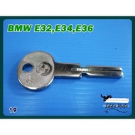 BLANK KEY Fit For BMW E32 E34 E36 (19) // Car