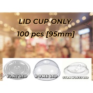 (18star) LID ONLY for plastic cups 95mm 100-pcs