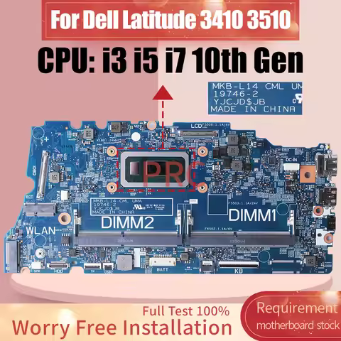 For Dell Latitude 3410 3510 Laptop Motherboard 19746-2 19746 04KXP3 0FDJTY 0KW9T3 With i3 i5 i7 CPU 