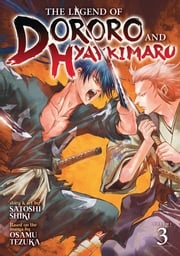 The Legend of Dororo and Hyakkimaru Vol. 3 Osamu Tezuka