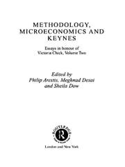 Methodology, Microeconomics and Keynes Philip Arestis