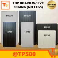 TOP BOARD WITH PVC EDGING - DINING TABLE TOP BOARD COMPUTER/STUDY TABLE TOP BOARD (NO LEGS)