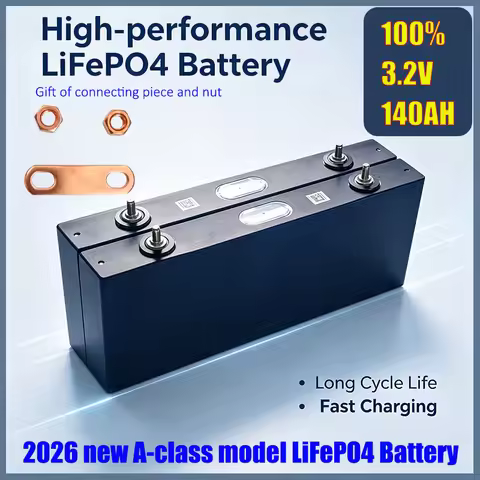 New 3.2V 100%140AH LiFePO4 Battery Rechargeable Cells for Solar Energy DIY Lithium Battery Pack Home