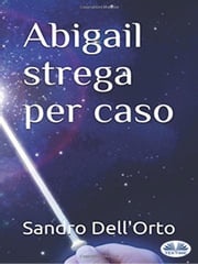 Abigail Strega Per Caso Sandro Dell'Orto