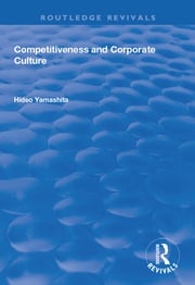 Competitiveness and Corporate Culture Hideo Yamashita