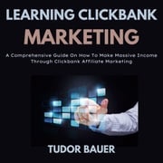 Learning ClickBank Marketing Tudor Bauer