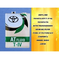 100%ORI-TOYOTA ATF T-IV 4L/TOYOTA T4/AUTO TRANSMISSION GEAR OIL FLUID TYPE-IV T4 TYPE 4 IV/ ( IMPORT