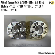 WHEEL SPACER 5MM & 7MM (4 HOLE & 5 HOLE) (POLISH) 4x100 / 4x110 / 4x114.3 / 5x100 / 5x114.3 / 5x112