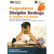 PENGENDALIAN DISIPLIN REMAJA DI SEKOLAH & DI RUMAH