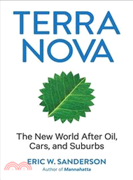 98519.Terra Nova ─ The New World After Oil, Cars, and Suburbs