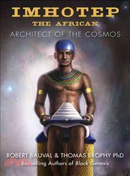 Imhotep the African ─ Architect of the Cosmos
