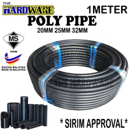 (1 METER)HDPE POLY PIPE SIRIM 20mm 25mm 32mm