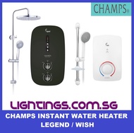Champs Instant Water Heater - Legend / Wish