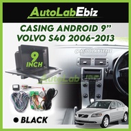Volvo S40 2006-2013 Android Player Casing 9" inch (with Socket Volvo & Volvo Canbus Module)