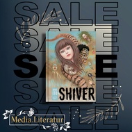 Shiver : Junji Ito Selected Stories By Junji Ito