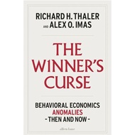 The Winner's Curse: Behavioral Economics Anomalies Then and Now
