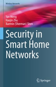 Security in Smart Home Networks Yan Meng