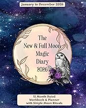 The New & Full Moon Magic Diary 2026 - Desk Size 8" x 10", Cream pages: A Gentle Ritual Planner for 
