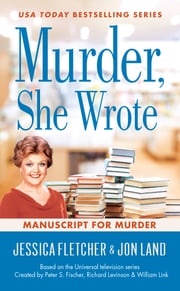 Murder, She Wrote: Manuscript for Murder Jessica Fletcher