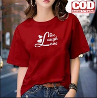 KAOS LIVE LAUGH LOVE bahan babytery good quality