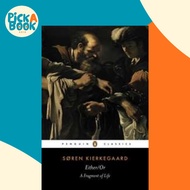 Either/Or : A Fragment of Life by Sören Kierkegaard (UK edition, paperback)