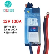 12V 100A 11V to 15V Charger Current Voltage Adjustable 12.6V 14.6V 3S Lipo Li-ion 4S 3.2V Lifepo4 Ba