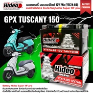 แบตเตอรี่ พรีเมี่ยม 12V 7AH สำหรับ GPX TUSCANY150 จีพีเอ็กซ์ ทัสคานี150 แบตใหม่ HIDEO (YTX7A-BS) ประ