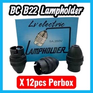 B22 BC LampHolder 12pcs (1 dozen)Bulb Holder Lampu Holder Pin Type