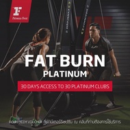 [E-Voucher Fitness First] FAT BURN - Platinum แพ็กเกจ ฟิตเนส 30 วัน 30 คลับ