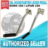 ✆ ∆ ✁ CSL Kick Starter for LIFAN150/EURO150 Japan Quality Motorcycle Parts