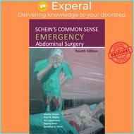 Schein's Common Sense Emergency Abdominal Surgery by Jonathan E. Efron (US edition, paperback)