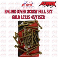 KINGDRAG FULL SET ENGINE COVER SCREW Y15ZR/LC135 4S (GOLD/TITANIUM)