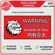 WARNING Dog Sign, Awas Anjing Garang (Beware of Dogs Sign）