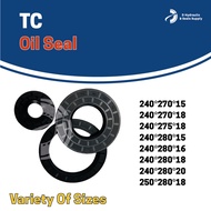 NBR TC OIL SEAL240,250 (ID) OIL SEAL NBR TC (TC240X280X20/240X270X18/240X280X16/240X80X18/240X270X15