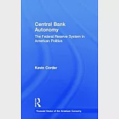 Central Bank Autonomy: The Federal Reserve System in American Politics