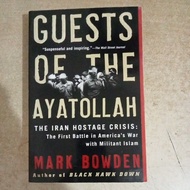 Book GUESTS OF THE AYATOLLAH THE IRAN HOSTAGE CRISIS: The First Battle in America's War with Million