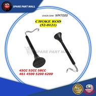 CHAIN SAW (WM7000) CHOKE ROD 45CC 52CC 58CC/ CARBURETOR CHOK LEVER ROD FOR 461 4500 5200 6200 GASOLI