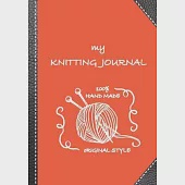 My knitting journal: Keep track of your knitting, knitting project planner for beginner or expert Up To 60 Knitting Projects 125 pages, 7x1