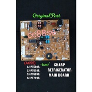 SHARP REFRIGERATOR MAIN PCB BOARD ORIGINAL SJ-PT569R SJ-PT619R SJ-PT669R SJ-PT719R (A655)