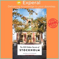 The 500 Hidden Secrets of Stockholm by Antonia af Petersens (UK edition, paperback)