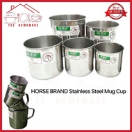 HORSE Brand Stainless Steel Mug / Cawan Cap Horse