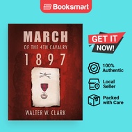 March Of The 4th Cavalry - 1897 - Paperback - English - 9781426988424