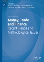 Money, Trade and Finance Ioanna T. Kokores