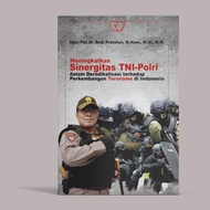 Rajagraphindo INCREASES TNI-POLRI SYNERGY – IRJEN POL. DR. DEDI PRASETYO, MM, MSI, MM