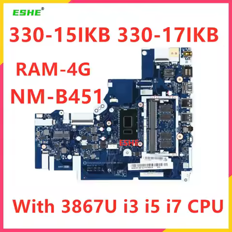 With 3867U i3 i5 i7 CPU 4G RAM For Lenovo Ideapad 330-15IKB 330-17IKB Laptop Motherboard 5B20R19914 