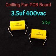 2 Biji 3.5uf 400vac Capacitor ceiling fan Capacitor kipas siling pcb board alpha RC55 RC-55 Deka