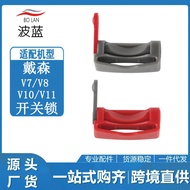 Suitable for Dyson Dyson Vacuum Cleaner Motor Switch Lock V6 V7 V8 V10 V11 Buckle Fixing Accessories