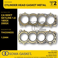 T2 CYLINDER HEAD GASKET CA18DET NISSAN SILVIA 1.8 SKYLINE 1.8 180SX 200SX 1.5MM