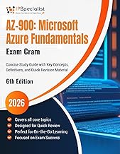 AZ-900: Microsoft Azure Fundamentals Exam Cram Concise Study Guide with Key Concepts, Definitions, a